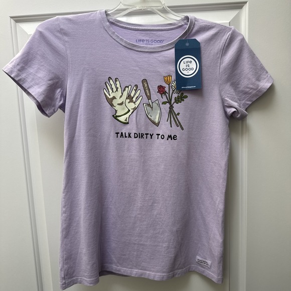 LIFE IS GOOD T-Shirt  Gardening "Talk Dirty To Me" Women's Size M Cotton NWT - Picture 1 of 10